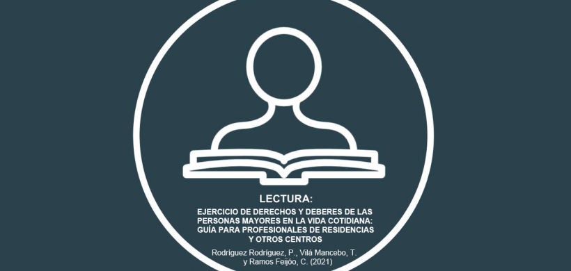 Ejercicio de derechos y deberes de las personas mayores en la vida cotidiana: guía para profesionales de residencias y otros centros